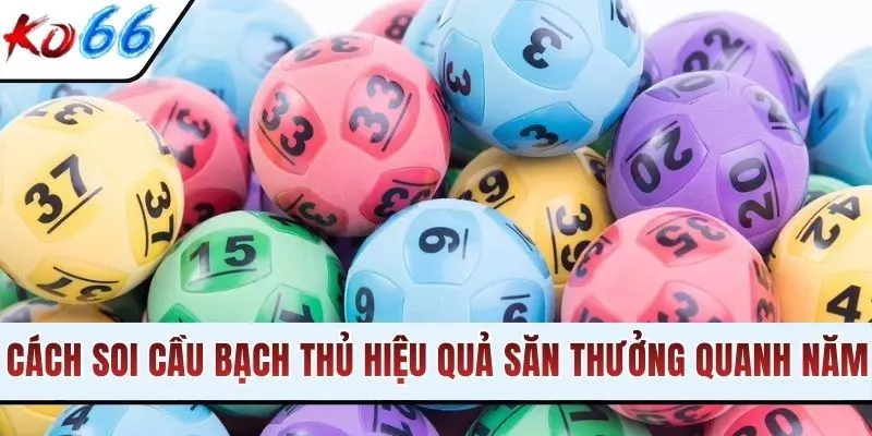 Cách Soi Cầu Bạch Thủ Hiệu Quả Giúp Săn Thưởng Quanh Năm